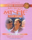 Cover of: My Body, My Self for Girls: The What's Happening to My Body Workbook