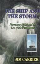 Cover of: The Ship and the Storm by Jim Carrier