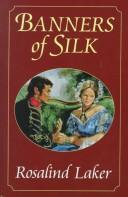 Cover of: Banners of Silk by Rosalind Laker