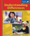 Cover of: Understanding Differences (Spyglass Books: People & Cultures)