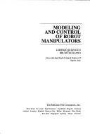 Cover of: Modeling and control of robot manipulators