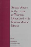 Cover of: SEXUAL ABUSE IN THE LIVES OF WOMEN DIAGNOSED WITH (New Directions in Therapeutic Intervention)