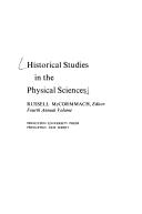 Cover of: HISTORICAL STUDIES IN THE PHYSICAL SCIENCES by Russell McCormmach