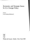 Cover of: Economic & Strategic Issues in U. S. Foreign Policy (de Gruyter Studies On North America)