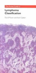 Cover of: The Pocket Guide to Lymphoma Classification by Mason, David, David Mason, Kevin Gatter, David Mason, Kevin Gatter