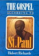 Cover of: The Gospel According to St. Paul by Richards, Hubert J.