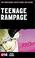 Cover of: Teenage Rampage