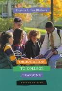Cover of: Orientation to College Learning
