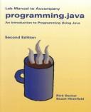 Cover of: Lab Manual to Accompany Programming.Java: An Introduction to Programming Using Java