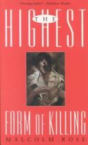 The highest form of killing by Malcolm Rose