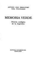 Memoria verde by Antonio Elio Brailovsky, Foguelman, Dina