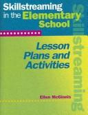 Cover of: Skillstreaming in the Elementary School: Lesson Plans and Activities