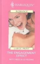 Cover of: The Engagement Effect by Betty Neels, Liz Fielding, Betty Neels