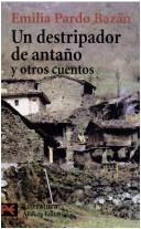 Cover of: Un Destripador De Antano Y Otros Cuentos by Emilia Pardo Bazán