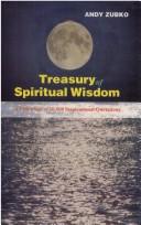 Cover of: Treasury of Spiritual Wisdom: A Collection of 10,000 Inspirational Quotations