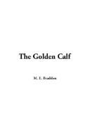 Cover of: The Golden Calf by Mary Elizabeth Braddon