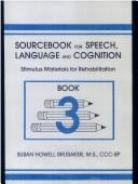 Cover of: Sourcebook for speech, language, and cognition: stimulus materials for rehabilitation