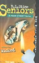 Cover of: Fear Street Seniors - Wicked