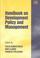 Cover of: Handbook on Development Policy and Management