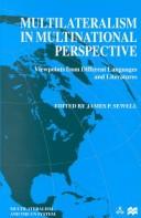 Cover of: Multilateralism in Multinational Perspective by James Patrick Sewell, James Patrick Sewell