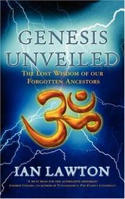 Cover of: Genesis Unveiled: The Lost Wisdom of Our Forgotten Ancestors
