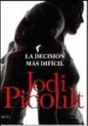 Cover of: La Decision Mas Dificil/ My Sister's Keeper by Jodi Picoult