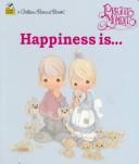 Cover of: Happiness Is