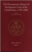 Cover of: The Documentary History of the Supreme Court of the United States, 1789-1800 | 