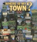 Cover of: Where Is My Town