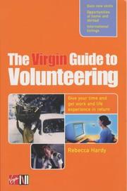 Cover of: The Virgin Guide to Volunteering by Rebecca Hardy