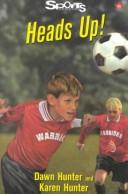 Cover of: Heads Up! (Sports Stories Series)
