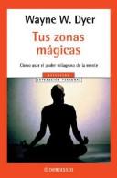 Cover of: Tus Zonas Magicas by Wayne W. Dyer