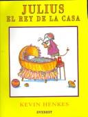 Cover of: Julius El Rey De La Casa by 