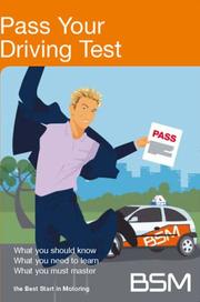 Cover of: Pass Your Driving Test (Bsm) by British School of Motoring, British School of Motoring