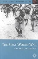 Cover of: The First World War (Twentieth-Century Wars)
