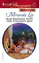Cover of: Blackmailed Into The Italian's Bed (Harlequin Presents Series - Larger Print)