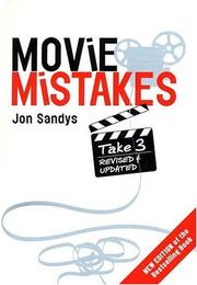 Movie Mistakes Take 3 (Movie Mistakes) by Jon Sandys