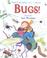 Cover of: Bugs!