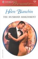 Cover of: The Husband Assignment by Helen Bianchin