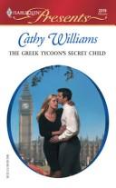 Cover of: The Greek Tycoon's Secret Child by Cathy Williams