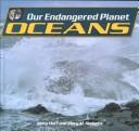 Cover of: Oceans (Our Endangered Planet)