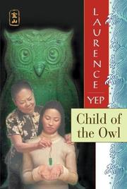 Cover of: Child of the Owl: Golden Mountain Chronicles by Laurence Yep