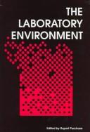 Cover of: The Laboratory Environment (Special Publication) by Rupert Purchase
