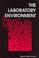 Cover of: The Laboratory Environment (Special Publication)