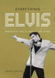 Cover of: Everything Elvis by Helen Clutton