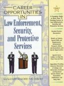 Cover of: Career Opportunities in Law Enforcement, Security and Protective Services (Career Opportunities) | Susan Echaore-McDavid
