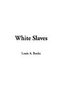 Cover of: White Slaves by L. A. Banks