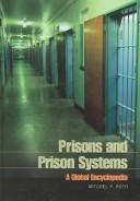 Cover of: Prisons and prison systems by Mitchel P. Roth