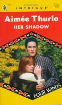 Cover of: Her Shadow (Four Winds)