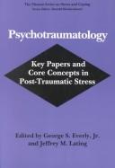 Cover of: Psychotraumatology: key papers and core concepts in post-traumatic stress
